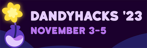 A graphic with a dandelion that says "DANDYHACKS '23 NOVEMBER 3-5"