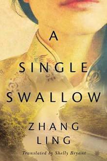 A SINGLE SWALLOW by Zhang Ling [#WITMonth] « Three Percent