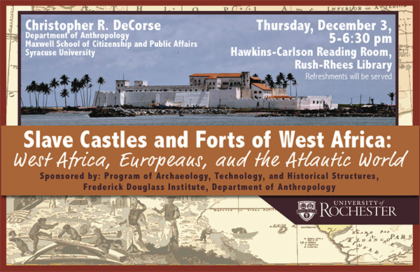 flyer for the talk "Slave Castles and Forts of West Africa: West Africa, Europeans, and the Atlantic World"