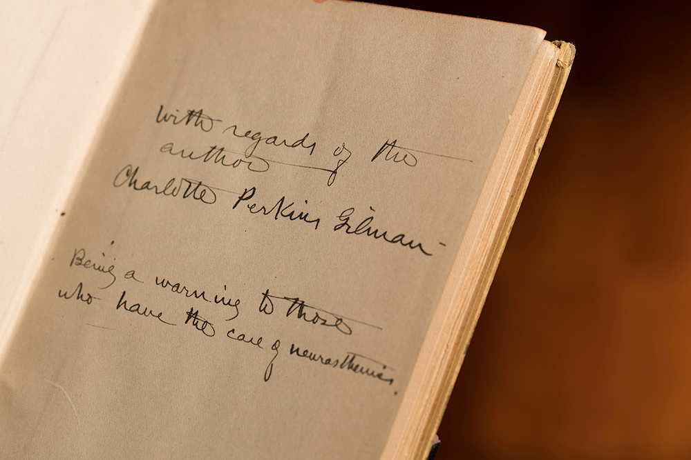 inscription written in a book says WITH REGARDS OF THE AUTHOR CHARLOTTE PERKINS GILMAN BEING A WARNING TO THOSE WHO HAVE THE CARE OF neurasthenics