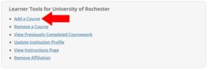 A screenshot of the CITI platform, underneath the platform header "Learner tools for University of Rochester". An arrow is next to the first hyperlinked bullet, which reads "Add a Course"